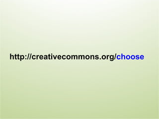 http://creativecommons.org/choose
 