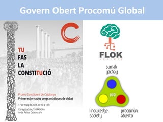 Govern Obert Procomú Global 
 