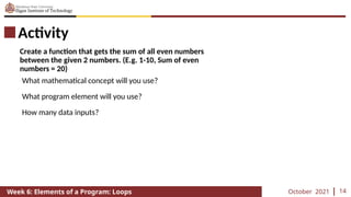 CCC100 - Week 6 - Loops Elements of a Program.pptx