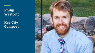 Philip
Westcott
Key City
Compost
 