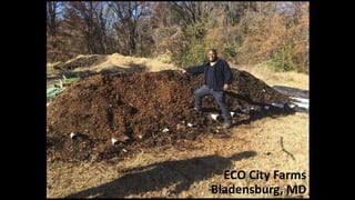 ECO City Farms
Bladensburg, MD
 