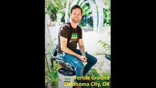 Fertile Ground
Oklahoma City, OK
 