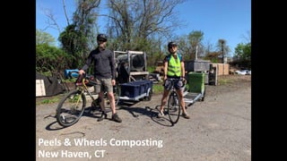 Peels & Wheels Composting
New Haven, CT
 