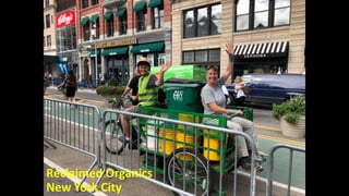 Reclaimed Organics
New York City
 