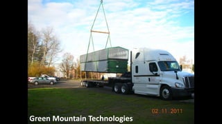 Green Mountain Technologies
 