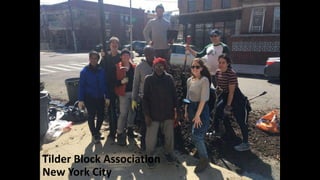 Tilder Block Association
New York City
 
