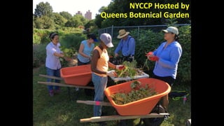 NYCCP Hosted by
Queens Botanical Garden
 