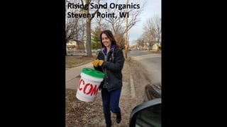 Rising Sand Organics
Stevens Point, WI
 