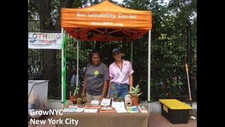 GrowNYC
New York City
 