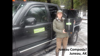 Juneau Composts!
Juneau, AK
 