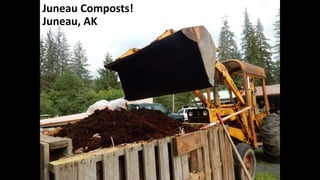 Juneau Composts!
Juneau, AK
 