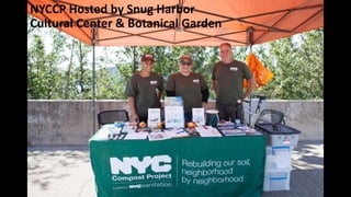 NYCCP Hosted by Snug Harbor
Cultural Center & Botanical Garden
 