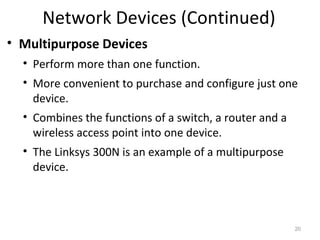 Multi Purpose Devices. Examples Basics of Networking | PPT