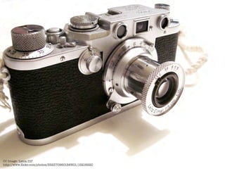 CC Image: 'Leica IIIf'
http://www.ﬂickr.com/photos/35237096015@N01/15216920
 