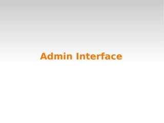 Admin Interface
 