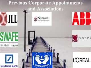 Previous Corporate Appointments
and Associations
 