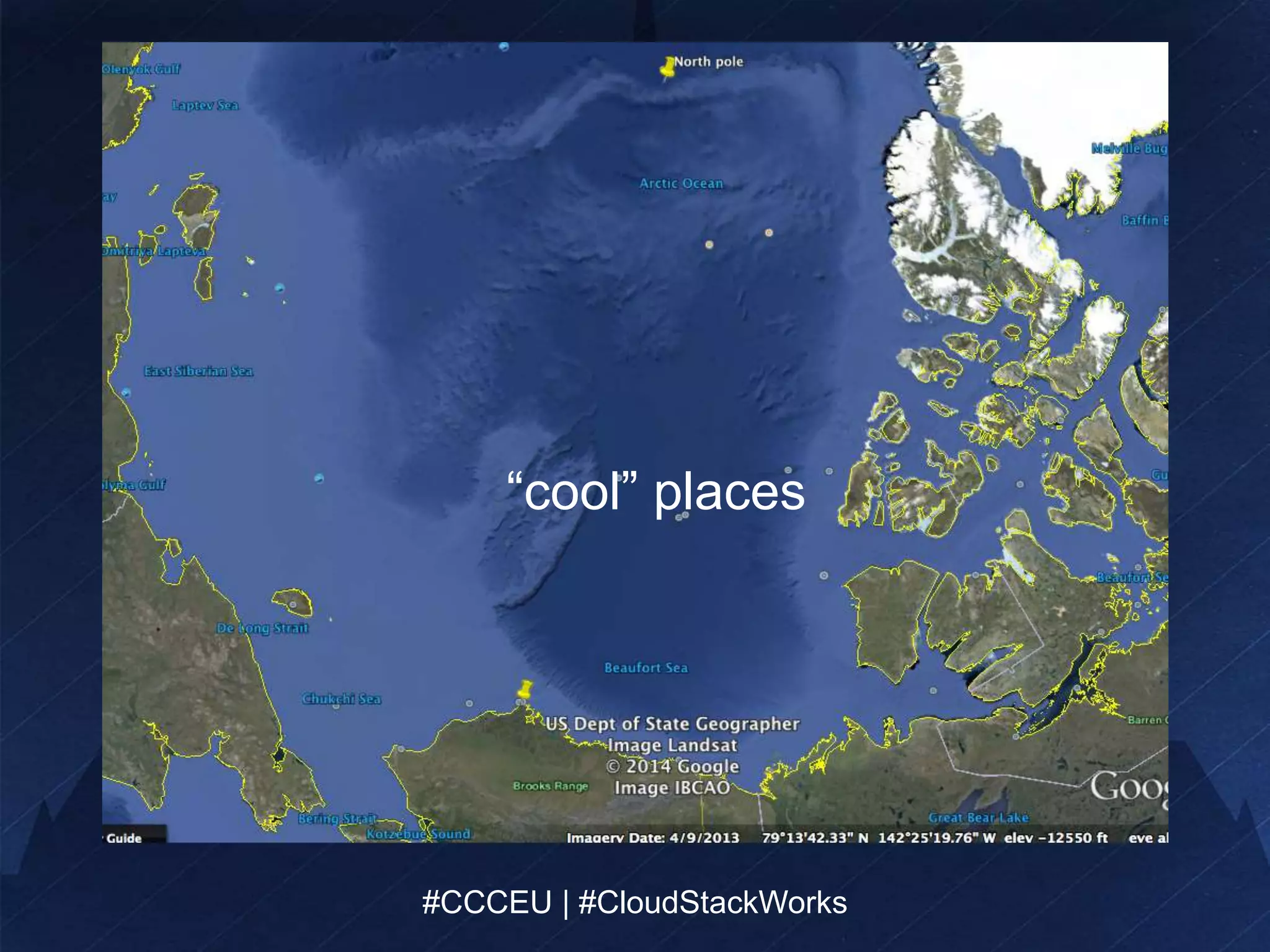 “cool” places 
#CCCEU | #CloudStackWorks 
#CCCEU | #CloudStackWorks 
 