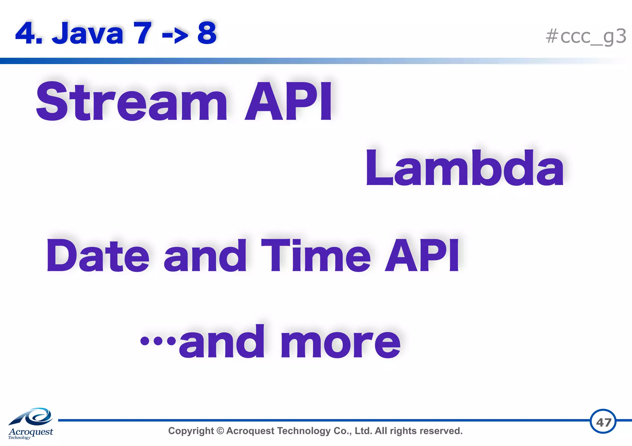 Copyright © Acroquest Technology Co., Ltd. All rights reserved. #ccc_g3 47 