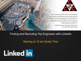 Finding and Recruiting Top Engineers with LinkedIn
Starting at 10 am Dubai Time
 