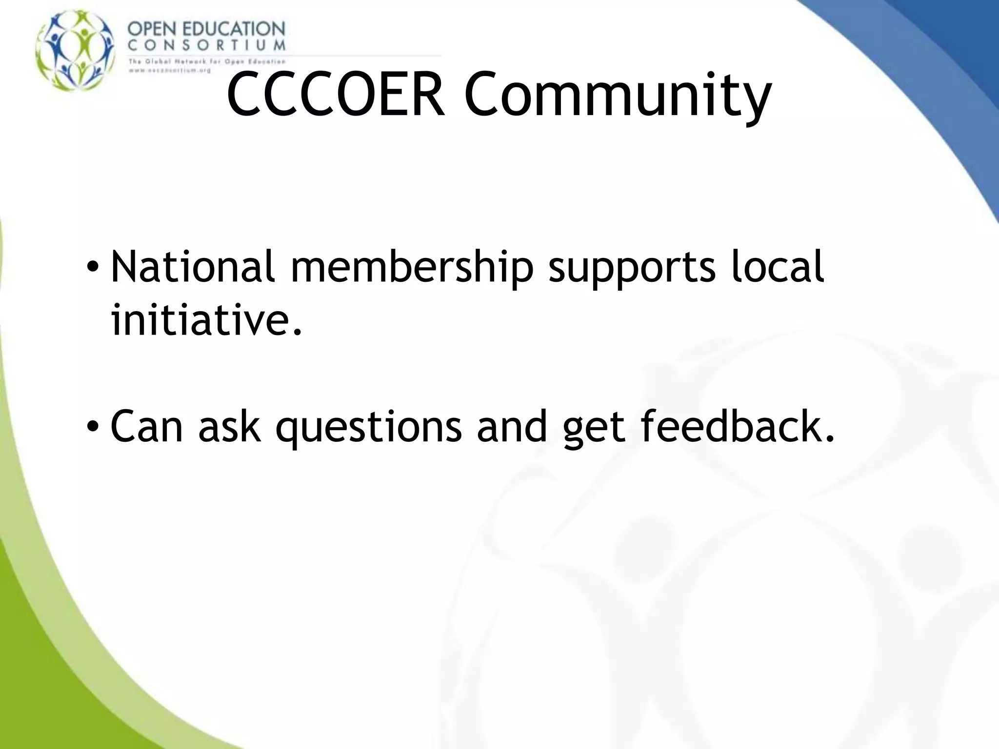 CCCOER Community
• National membership supports local
initiative.
• Can ask questions and get feedback.
 