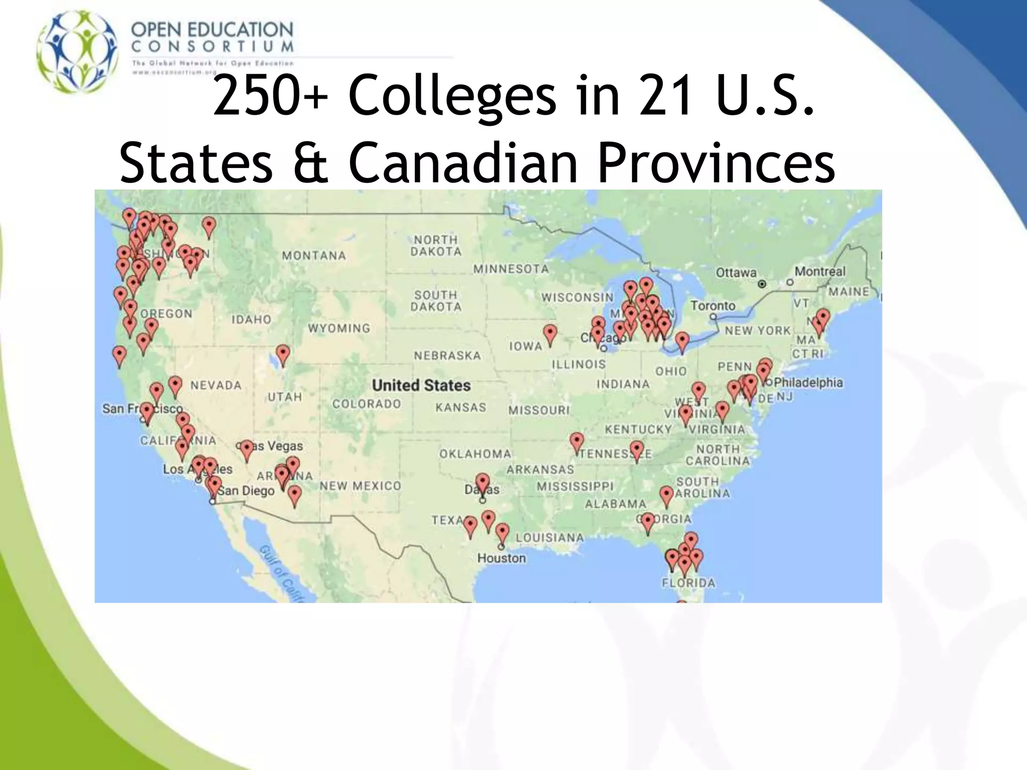 250+ Colleges in 21 U.S.
States & Canadian Provinces
 