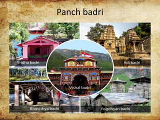 Panch badri
 