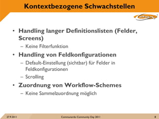 Kontextbezogene Schwachstellen


     • Handling langer Definitionslisten (Felder,
       Screens)
            – Keine Fil...