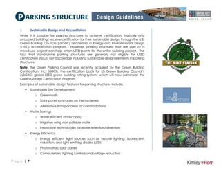 P a g e | 7
3. Sustainable Design and Accreditation
While it is possible for parking structures to achieve certification, ...