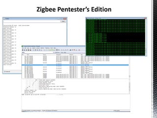 Zigbee Pentester’s Edition
 