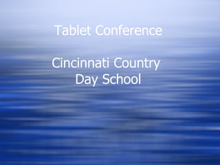 Tablet Conference Cincinnati Country  Day School 