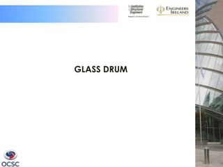 GLASS DRUM
 