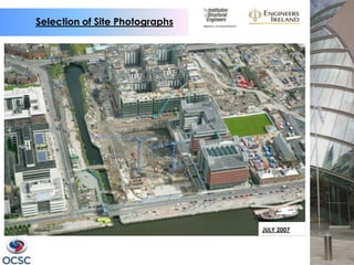 Selection of Site Photographs




                                JULY 2007
 