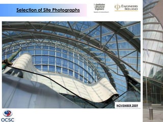 Selection of Site Photographs




                                NOVEMBER 2009
 