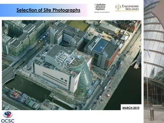 Selection of Site Photographs




                                MARCH 2010
 