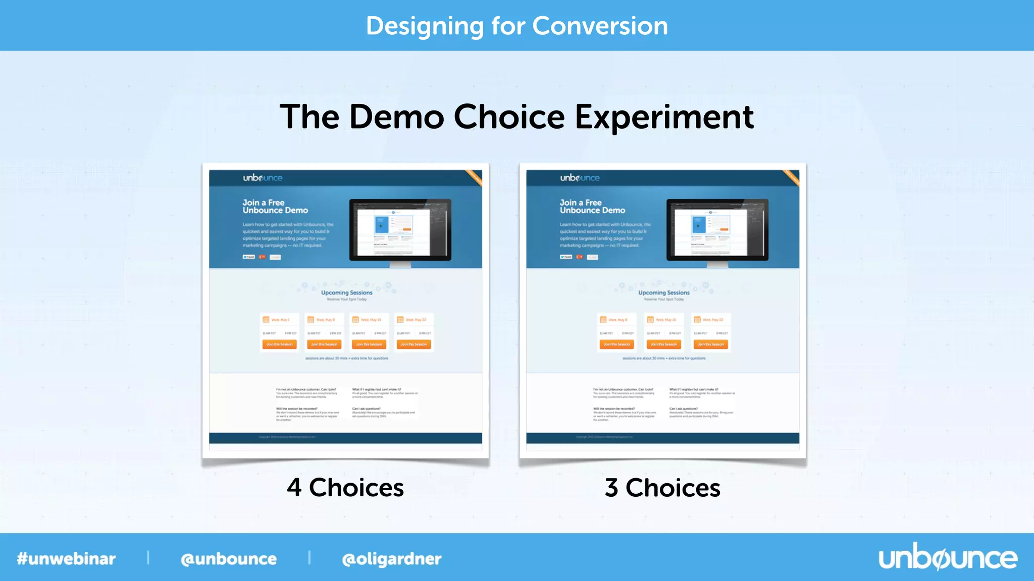 Designing for Conversion
The Demo Choice Experiment
4 Choices 3 Choices
 