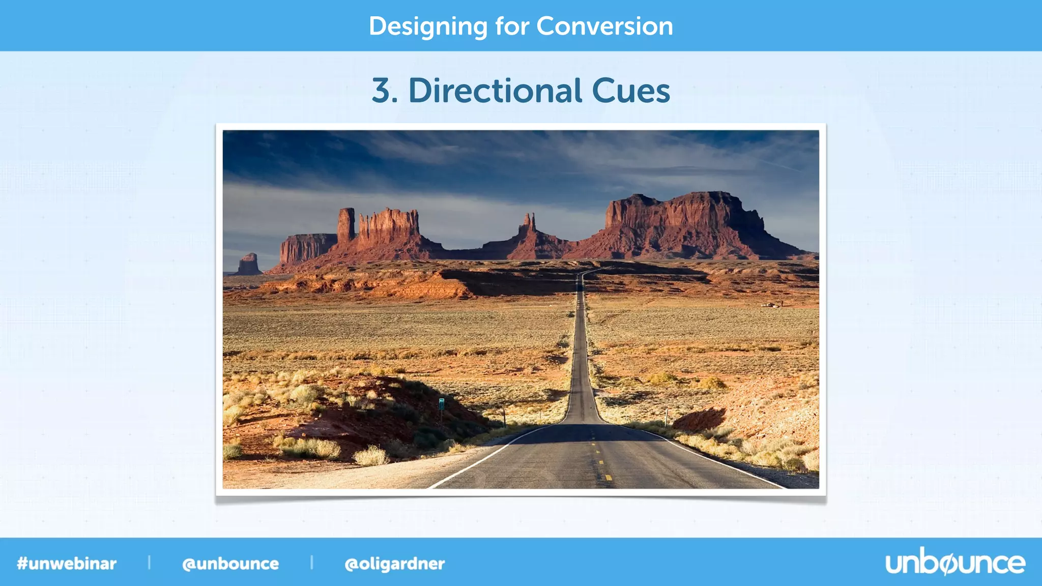 3. Directional Cues
Designing for Conversion
 
