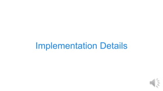 Implementation Details
 