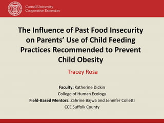 “…hungry is a kind
of suffer, hungry is
not funny…”
THE INFLUENCE OF PAST FOOD INSECURITY ON
PARENTS’ USE OF CHILD FEEDING...