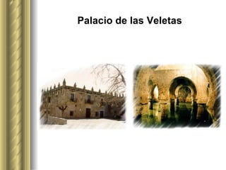 Palacio de las Veletas 