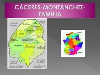 CÁCERES-MONTÁNCHEZ-TAMUJA 