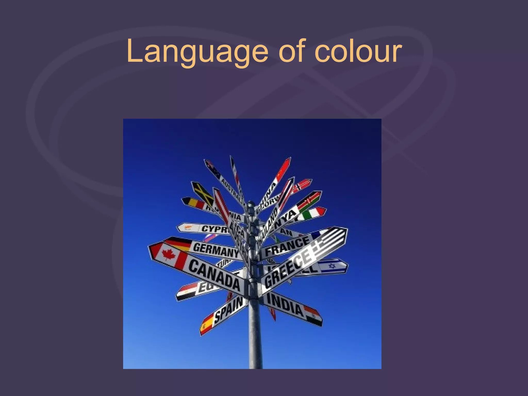 Language of colour
 