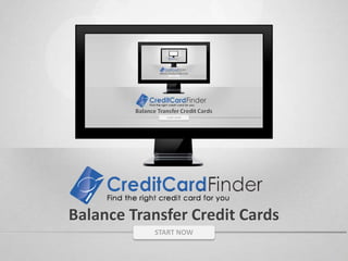 Balance Transfer Credit Cards START NOW 