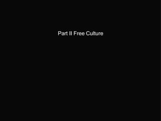 Part II Free Culture 