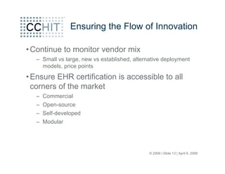 CCHIT Open Source Forum at HIMSS 09