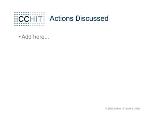 CCHIT Open Source Forum at HIMSS 09