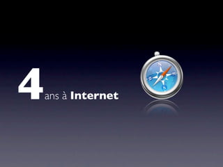 4   ans à Internet
 