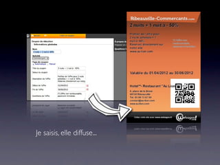 Je saisis, elle diffuse...
 