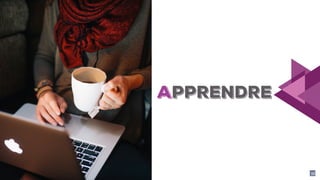 33
APPRENDRE
 