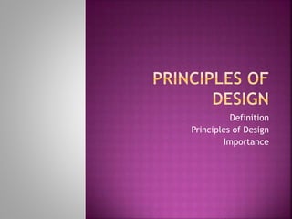 Indesign Principles Definition Cci1 lec 7 definition of design its elements and principle | PPTX