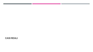 CASI REALI
 